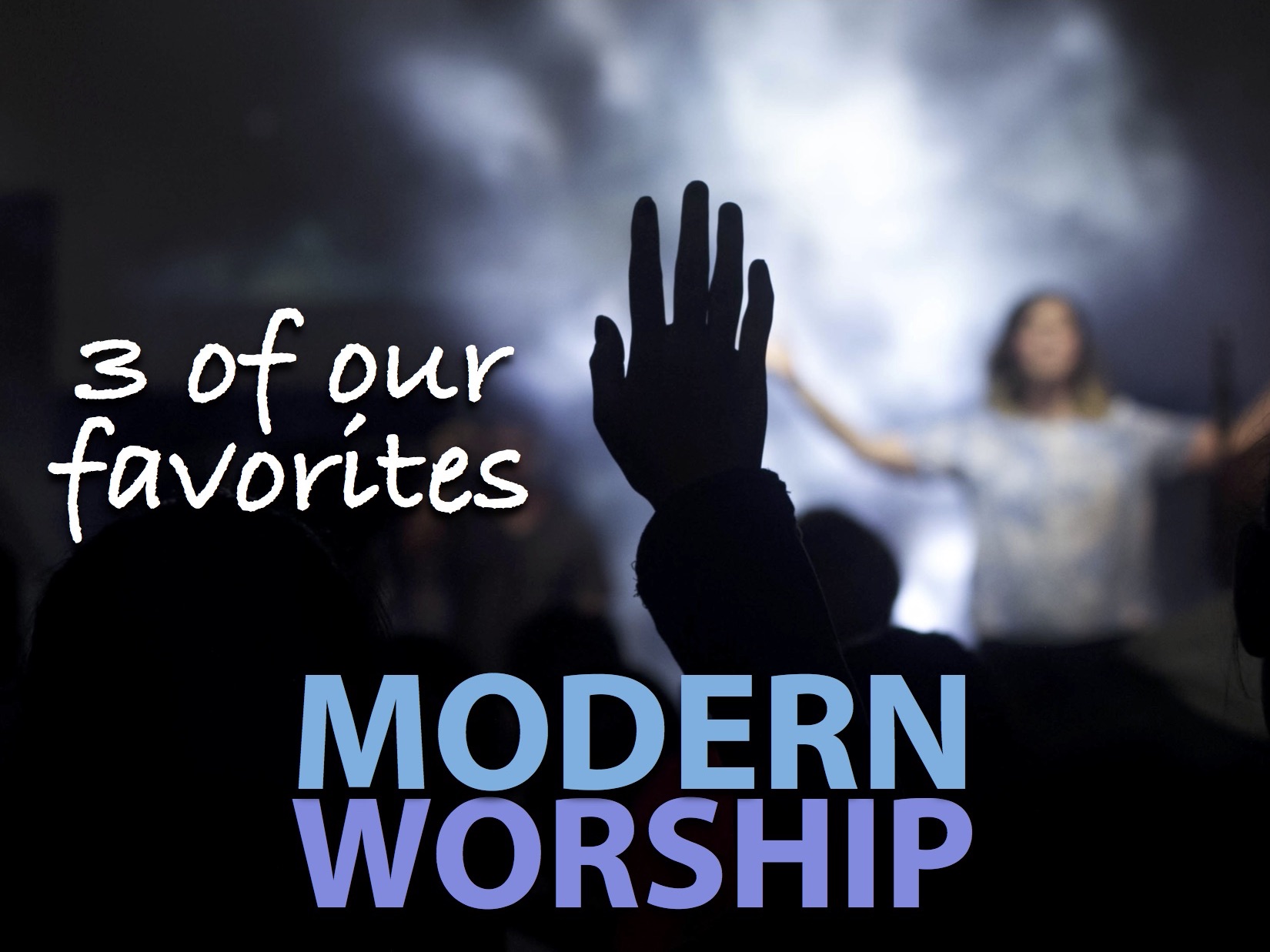 Modern Worship 3 of Our Favorites Banner.jpg